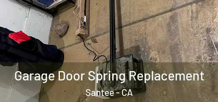  Garage Door Spring Replacement Santee - CA