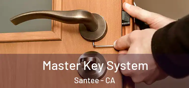 Master Key System Santee - CA
