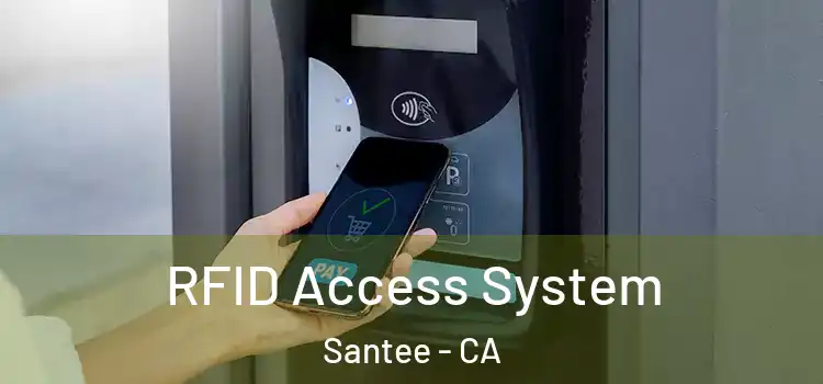  RFID Access System Santee - CA